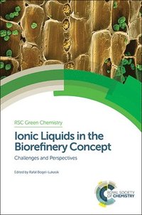 bokomslag Ionic Liquids in the Biorefinery Concept