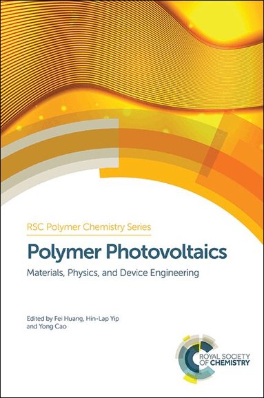 Fei Huang, Hin-Lap Yip, Yong Cao - Polymer Photovoltaics, Inbunden