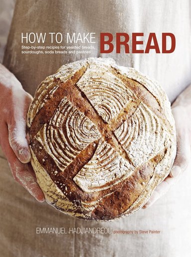 Emmanuel Hadjiandreou - How to Make Bread, Inbunden