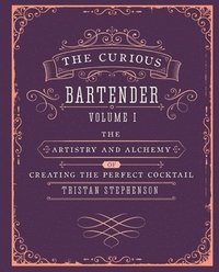 bokomslag The Curious Bartender Volume 1