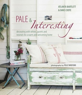Atlanta Bartlett, David Coote - Bartlett, A: Pale & Interesting, Inbunden