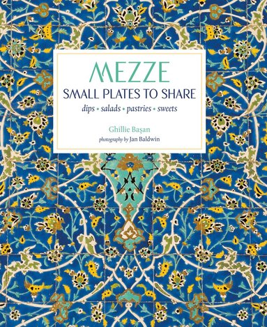 Ghillie Başan - Mezze, Inbunden