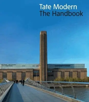 Matthew Gale - Tate Modern: The Handbook, Inbunden. Tillgänglighet: Tillfälligt slut