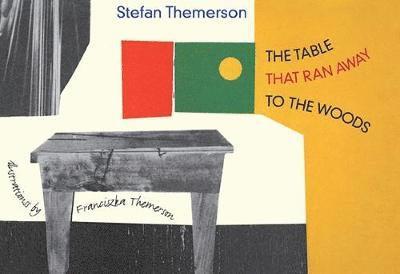 Stefan Themerson - The Table That Ran Away to the Woods, Inbunden. Tillgänglighet: Tillfälligt slut