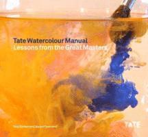 Tony Smibert, Joyce Townsend - Tate Watercolour Manual, Häftad