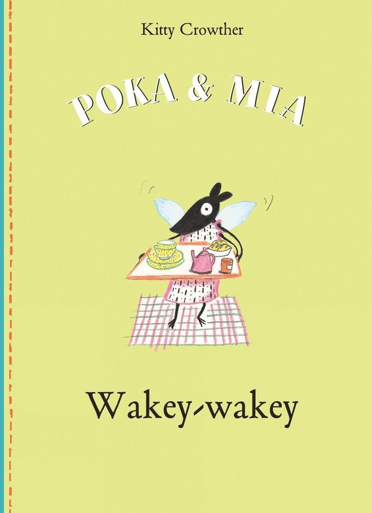 Kitty Crowther - Poka and Mia: Wakey-wakey, Inbunden