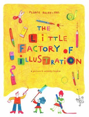 bokomslag The Little Factory of Illustration