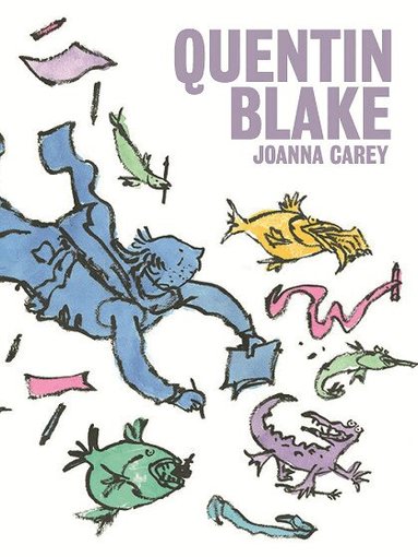 Joanna Carey - Quentin Blake, Inbunden