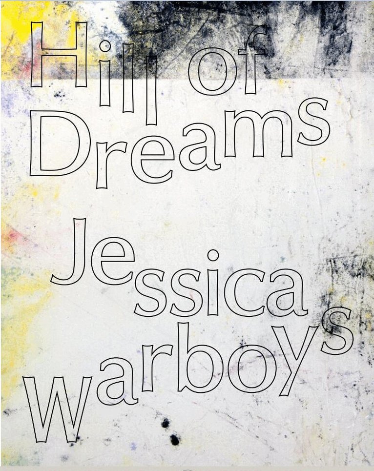 Sara Matson, Laura Smith - Jessica Warboys: Hill of Dreams, Inbunden. Tillgänglighet: Tillfälligt slut