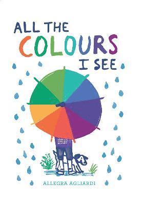 All the Colours I See 1