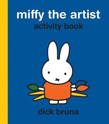 bokomslag Bruna, D: Miffy the Artist Activity Book