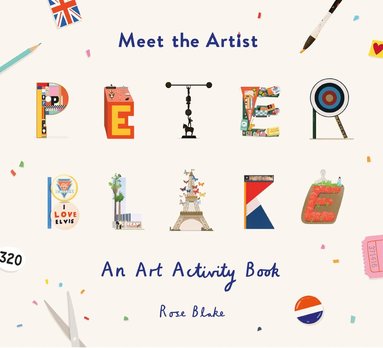 Rose Blake - Meet the Artist: Peter Blake, Häftad