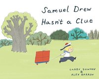 bokomslag Samuel Drew Hasn't a Clue