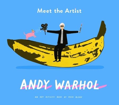 Meet the Artist:  Andy Warhol 1