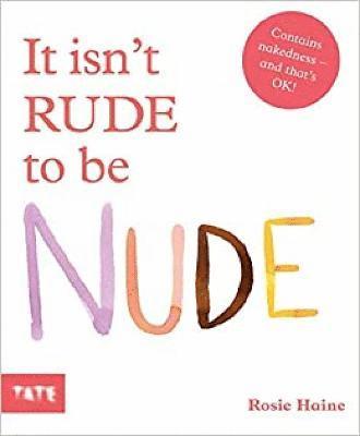 It isn't Rude to be Nude 1