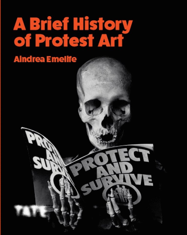 Aindrea Emelife - Brief History of Protest Art, Häftad
