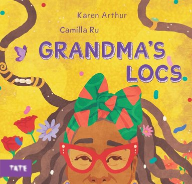 Karen Arthur - Grandma's Locs, Inbunden