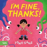 bokomslag I'm Fine, Thanks!