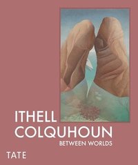 bokomslag Ithell Colquhoun: Between Worlds