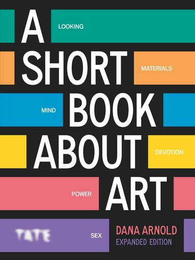 Dana Arnold - Short Book About Art (Expanded Edition), Häftad