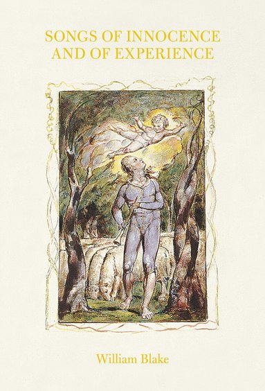 William Blake - Songs of Innocence and of Experience, Inbunden