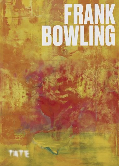 Dominique Heyse-Moore - Artists Series: Frank Bowling, Häftad