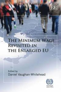 bokomslag The Minimum Wage Revisited in the Enlarged EU