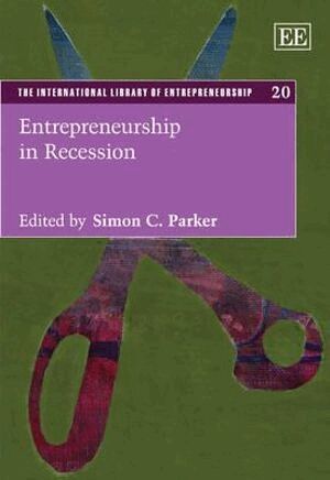 Simon C. Parker - Entrepreneurship in Recession, Inbunden