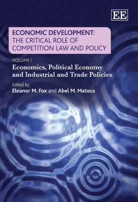 Economic Development: The Critical Role of Competition Law and Policy 1