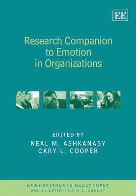 Neal M. Ashkanasy, Cary Cooper - Research Companion to Emotion in Organizations, Häftad
