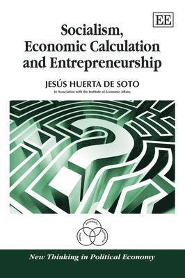 Jesús Huerta de Soto - Socialism, Economic Calculation and Entrepreneurship, Häftad