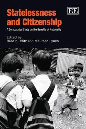 Brad K. Blitz, Maureen Lynch - Statelessness and Citizenship, Inbunden