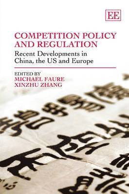 Michael Faure, Xinzhu Zhang - Competition Policy and Regulation, Inbunden