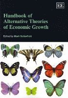 Handbook of Alternative Theories of Economic Growth