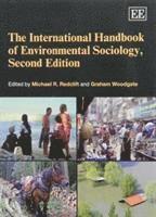 Michael R. Redclift, Graham Woodgate - International Handbook of Environmental Sociology, Second Edition, Häftad