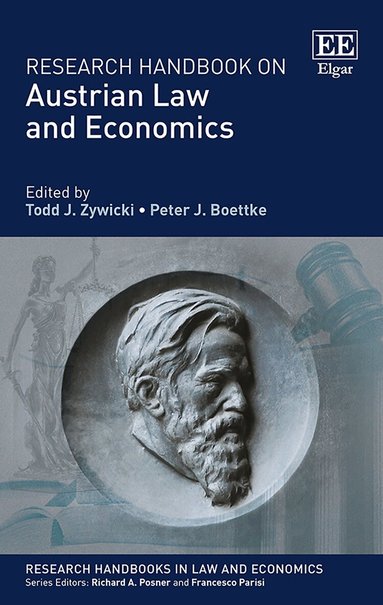 Todd J. Zywicki, Peter J. Boettke - Research Handbook on Austrian Law and Economics, Inbunden