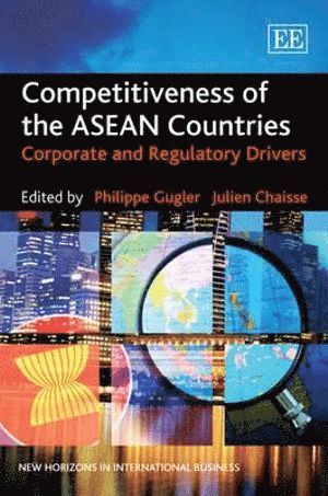 Philippe Gugler, Julien Chaisse - Competitiveness of the ASEAN Countries, Inbunden