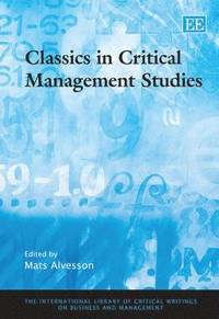 bokomslag Classics in Critical Management Studies