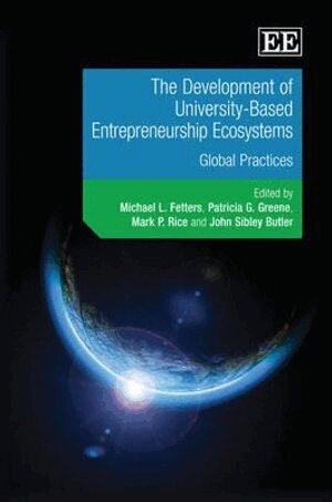 Michael L. Fetters, Patricia G. Greene, Mark P. Rice, John S.ibley Butler - Development of University-Based Entrepreneurship Ecosystems, Inbunden