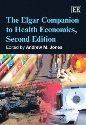 Andrew M. Jones - Elgar Companion to Health Economics, Second Edition, Inbunden