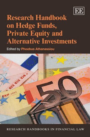 Phoebus Athanassiou - Research Handbook on Hedge Funds, Private Equity and Alternative Investments, Inbunden