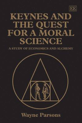 bokomslag Keynes and the Quest for a Moral Science