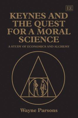 Keynes and the Quest for a Moral Science