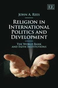 bokomslag Religion in International Politics and Development