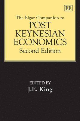 J. E. King - Elgar Companion to Post Keynesian Economics, Second Edition, Inbunden