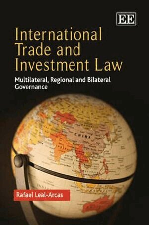 Rafael Leal-Arcas - International Trade and Investment Law, Inbunden