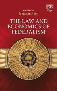 bokomslag The Law and Economics of Federalism