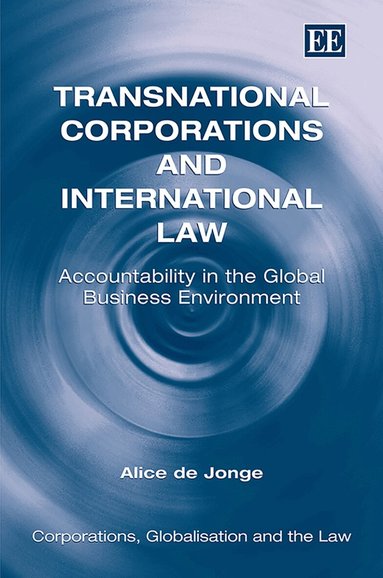 Alice de Jonge - Transnational Corporations and International Law, Inbunden