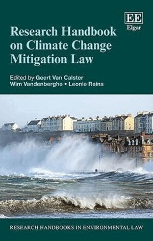 Geert Van Calster, Wim Vandenberghe, Leonie Reins - Research Handbook on Climate Change Mitigation Law, Inbunden