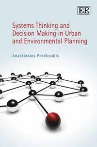 bokomslag Systems Thinking and Decision Making in Urban and Environmental Planning